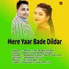 About Mere Yaar Bade Dildar Song